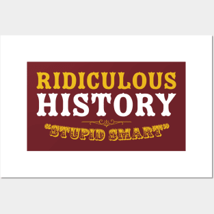 Ridiculous History: Stupid Smart Posters and Art